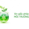  Dịch vụ tư vấn và thủ tục xin giấy phép môi trường
