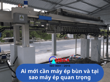 Ai mới cần máy ép bùn và tại sao máy ép quan trọng