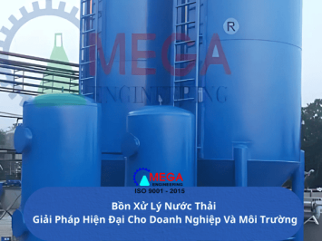 Bồn Xử Lý Nước Thải – Giải Pháp Hiện Đại Cho Doanh Nghiệp Và Môi Trường