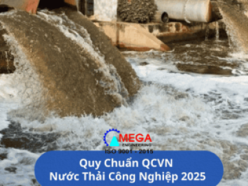 Quy Chuẩn QCVN Nước Thải Công Nghiệp 2025 – Công ty TNHH MEGA